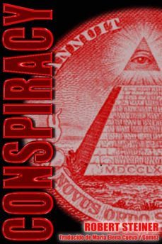 conspiracy (ebook)-robert steiner-9781667437293