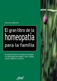 el gran libro de la homeopatia para la familia (ebook)-vincenzo fabrocini-9781683251293