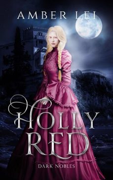 holly red (ebook)-amber lei-9781733310093
