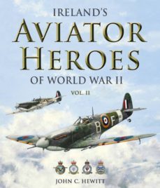 ireland's aviator heroes of world war ii (ebook)-john c. hewitt-9781781173893
