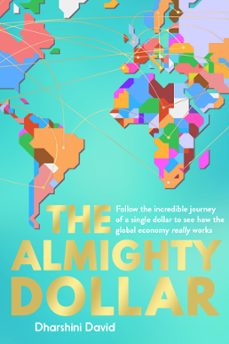 the almighty dollar (ebook)-dharshini david-9781783963393