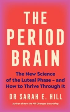 the period brain-dr sarah hill-9781785046193