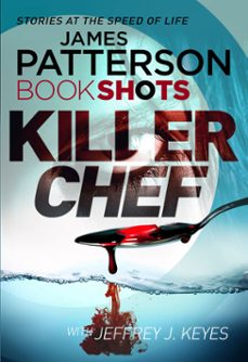 killer chef-james patterson-9781786530493
