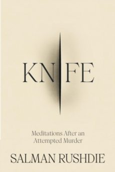 knife-salman rushdie-9781787334793