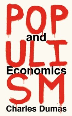 populism and economics-charles dumas-9781788161893