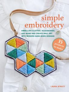 simple embroidery: 35 projects to make (ebook)-laura strutt-9781800655393