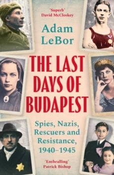 the last days of budapest-adam lebor-9781801100793