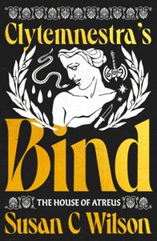 clytemnestra's bind (ebook)-susan c. wilson-9781806770793