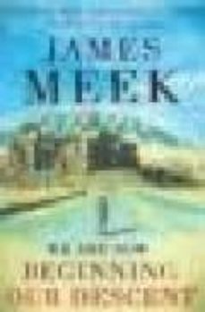 we are now beginning our descent-james meek-9781841959993