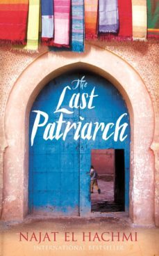 the last patriarch (ebook)-najat el hachmi-9781847652393