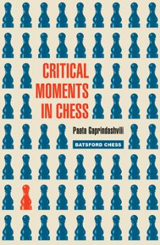 critical moments in chess (ebook)-9781849940993