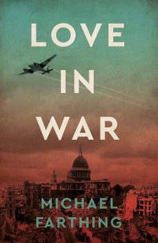 love in war (ebook)-michael farthing-9781911397793