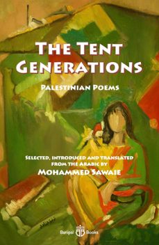 the tent generations (ebook)-fadwa tuqan-salem jubran-tawfiq zayyad-9781913043193