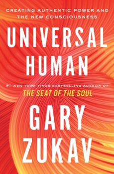 universal human (ebook)-gary zukav-9781982169893