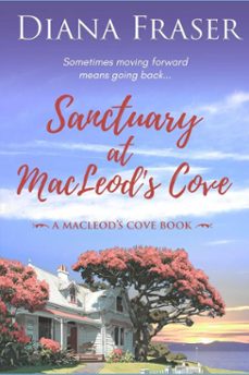 sanctuary at macleod's cove (ebook)-diana fraser-9781991021793