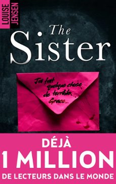 the sister : un nouveau thriller psychologique feminin dont le suspense tient jusqu'a la fin (ebook)-louise jensen-9782016265093