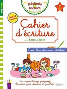 cahier d ecriture sami et julie dès 5 ans-9782017014393