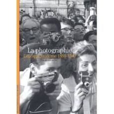 la photographie: l epoque moderne 1880-1960-quentin bajac-9782070300693