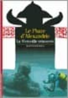 le phare d alexandrie: la merveille retrouvee-9782070303793