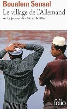 le village de l allemand ou le journal des frères schiller-boualem sansal-9782070396993