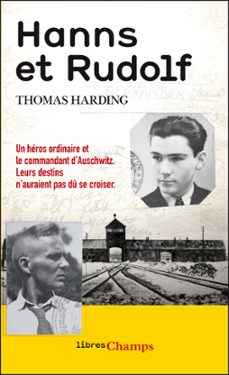 hanns et rudolf. l'histoire vraie de la traque du commandant dauschwitz (ebook)-thomas harding-9782081373693