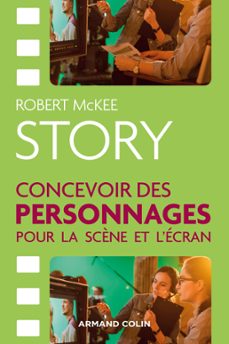 story. concevoir des personnages pour la scène et l'ecran (ebook)-robert mckee-9782200637293