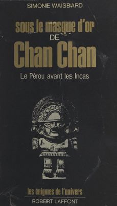 sous le masque d'or de chan chan (ebook)-simone waisbard-9782221243893