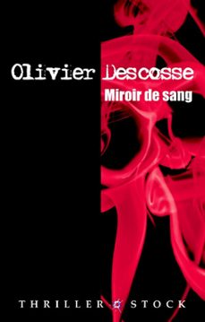 miroir de sang (ebook)-olivier descosse-9782234068193