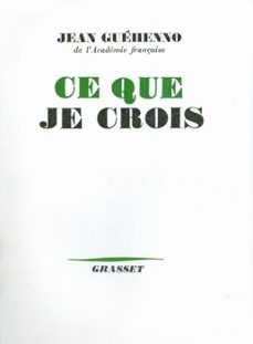 ce que je crois (ebook)-jean guehenno-9782246129493