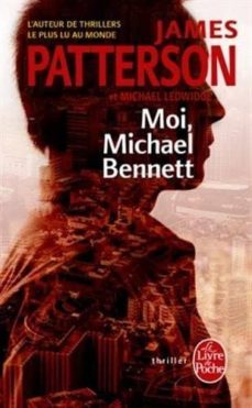 moi michael bennett-james patterson-9782253163893