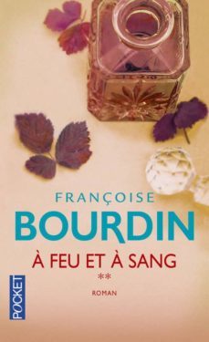 a feu et a sang-françoise bourdin-9782266255493