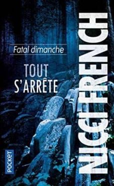 fatal dimanche : tout s arrete-9782266292993
