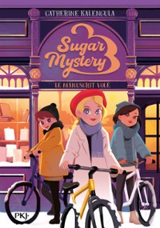 sugar mystery - tome 3 le manuscrit vole (ebook)-catherine kalengula-9782266346993