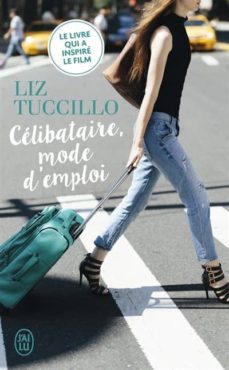 comment devenir une celibataire avertie-liz tuccillo-9782290124093