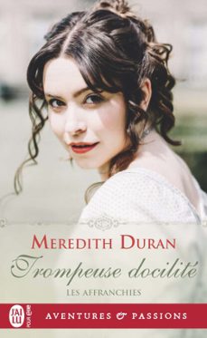 les affranchies (tome 5) - trompeuse docilite (ebook)-meredith duran-9782290157893