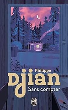 sans compter-philippe djian-9782290395493