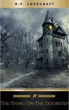 the thing on the doorstep (ebook)-h.p. lovecraft-9782291019893