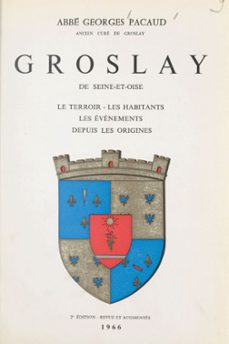groslay de seine-et-oise (ebook)-georges pacaud-9782307344193