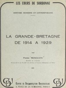 la grande-bretagne, de 1914 a 1929 (ebook)-pierre renouvin-9782307474593