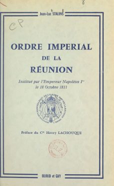 ordre imperial de la reunion (ebook)-jean-luc stalins-9782307507093