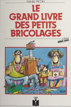 le grand livre des petits bricolages (ebook)-daniel picon-9782307588993
