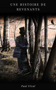 une histoire de revenants (ebook)-paul feval-9782322435593