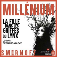 millénium 8 - la fille dans les griffes du lynx (audiolibro)-karin smirnoff-9782330217693