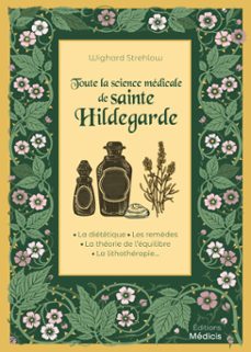 toute la science medicale de sainte hildegarde (ebook)-wighard strehlow-9782385000493