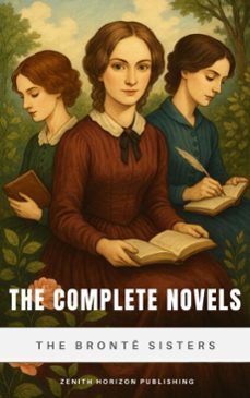 the complete novels (ebook)-anne brontë-charlotte bronte-emily brontë-9782386915093