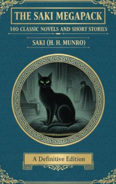 the saki megapack: 140 classic novels and short stories (ebook)-h. h. munro-9782387175793