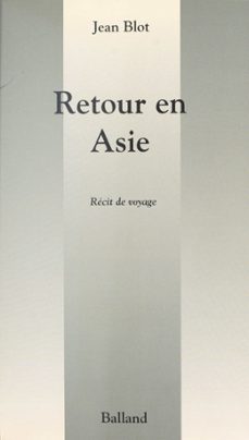 retour en asie (ebook)-jean blot-9782402098793