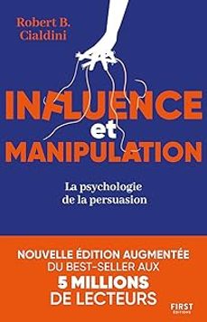 influence et manipulation: la psychologie de la persuasion-robert b. cialdini-9782412049693