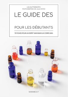 le guide des huiles essentielles pour les debutants (ebook)-lisa butterworth-9782501145893