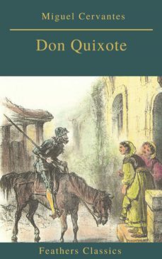 don quixote (feathers classics) (ebook)-miguel de cervantes saavedra-feathers classics-9782700105193